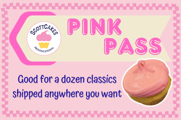 The Pink Pass: a ScottCakes.com gift card