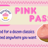 The Pink Pass: a ScottCakes.com gift card